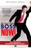 Be Your Own Boss Now!: Jurus Kaya Raya dan Jadi Bos Diri Sendiri Sejak Muda